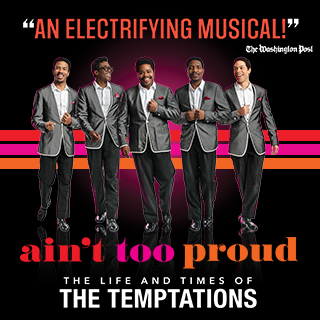 Ain't Too Proud: The Life & Times of The Temptations