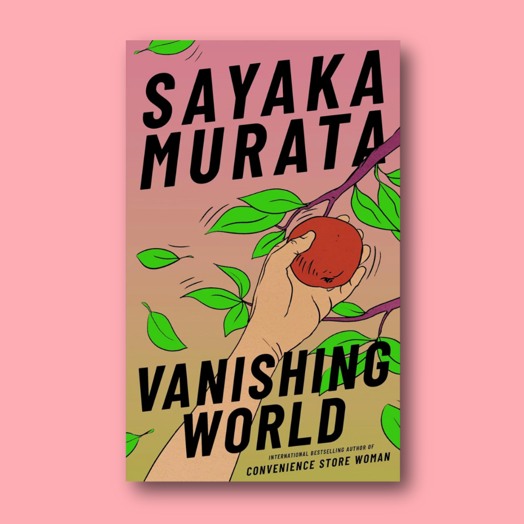 The book cover of Sayaka Murata's Vanishing World