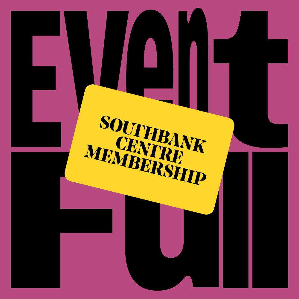The words 'event full' stretch across the frame with a purple background. A yellow Southbank Centre Membership card is overlaid.
