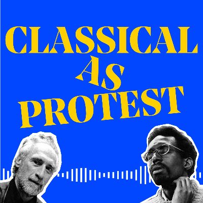 Podcast identity, a bright blue square with the words Classical as Protest on it in yellow