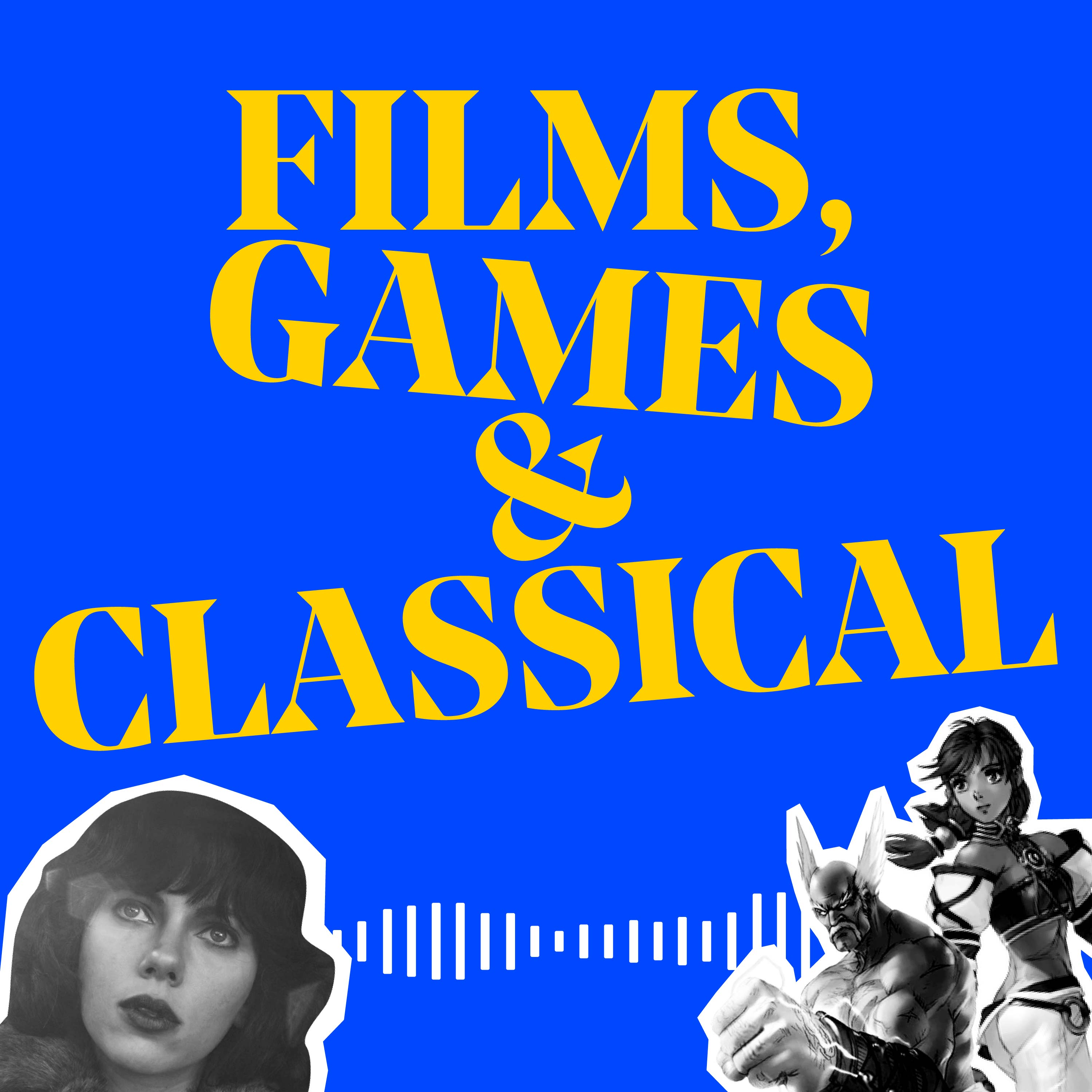 A blue image with a yellow writing on it that says FILMS, GAMES & CLASSICAL