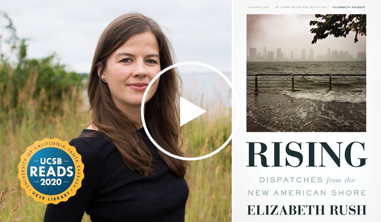 Watch Elizabeth Rush lecture