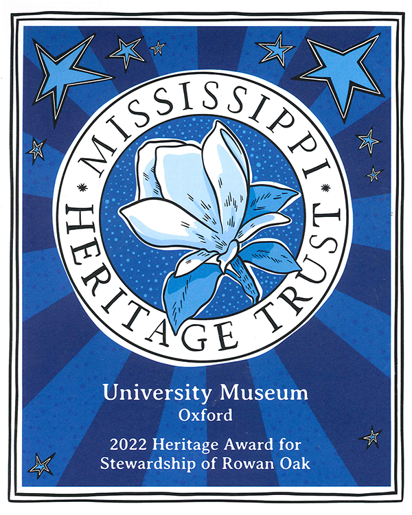 Mississippi Heritage Trust award, University Museum, Oxford, 2022 Heritage Award for Stewardship of rowan Oak