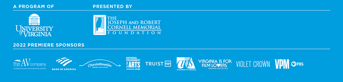 A program of the University of Virginia. Presented by The Joseph and Robert Cornell Memorial Foundation.