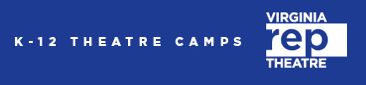 Virginia Rep K-12 Theatre Camps