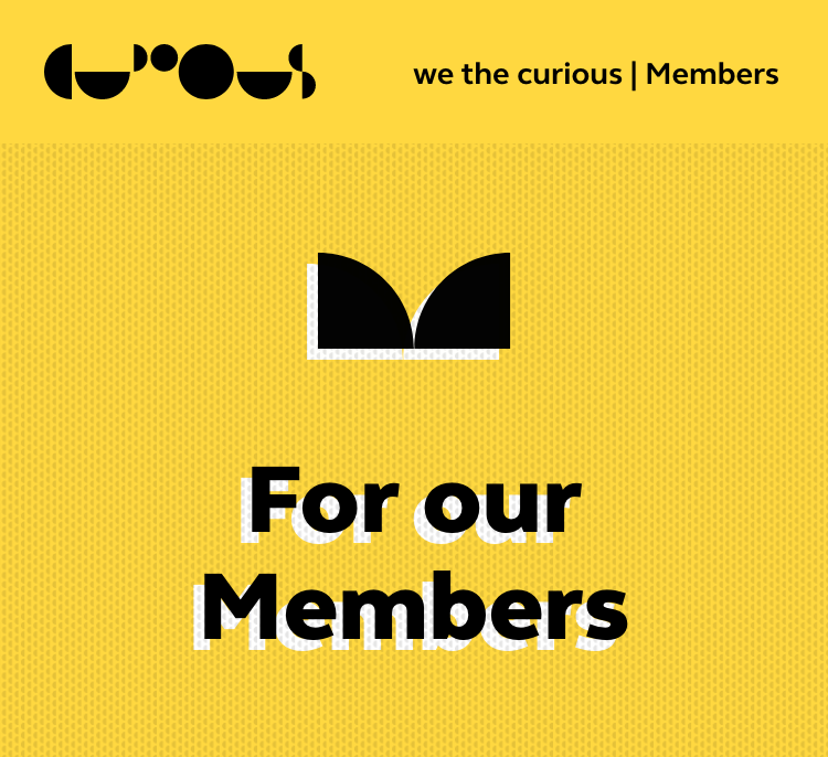 Yellow background graphic with black words over the top that say 'For our members'