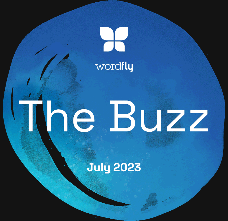 WordFly — The Buzz — July 2023