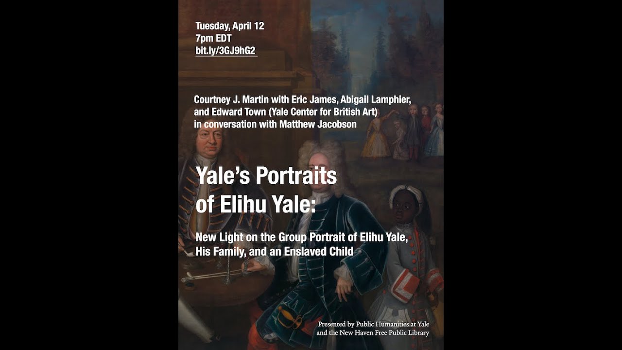 Democracy in America (Yale): "Yale’s Portraits of Elihu Yale"