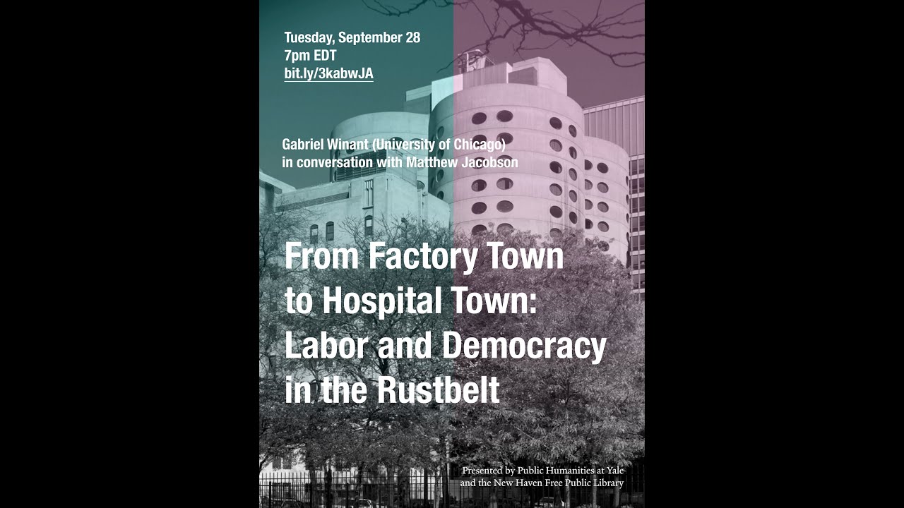 Democracy in America (Yale): "From Factory Town to Hospital Town"